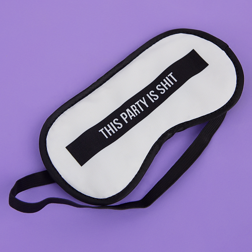 Маска для сна "Party is shit"